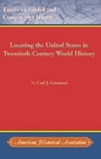 Locating the United States in Twentieth-Century World History