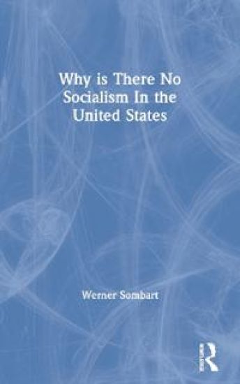 Why is There No Socialism In the United States