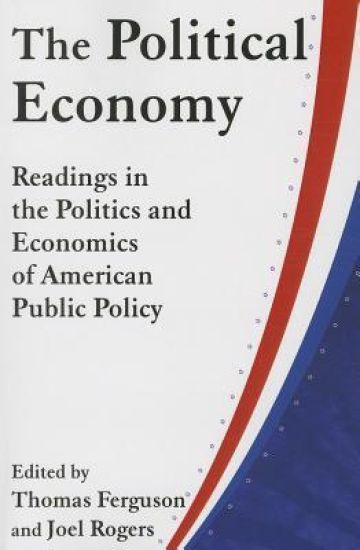 The Political Economy: Readings in the Politics and Economics of American Public Policy