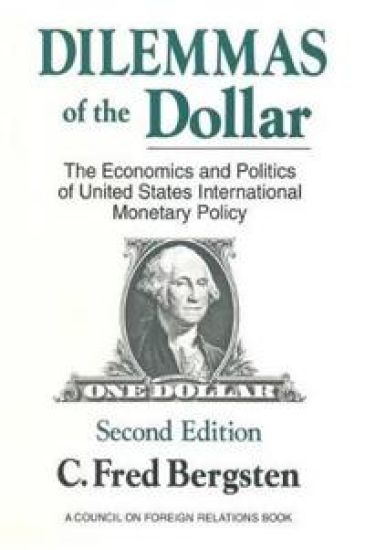 Dilemmas of the Dollar – C. Fred Bergsten, kirjan kansikuva