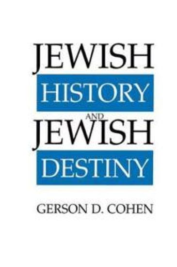 Jewish History and Jewish Destiny