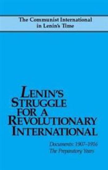 Lenin's Struggle for a Revolutionary International
