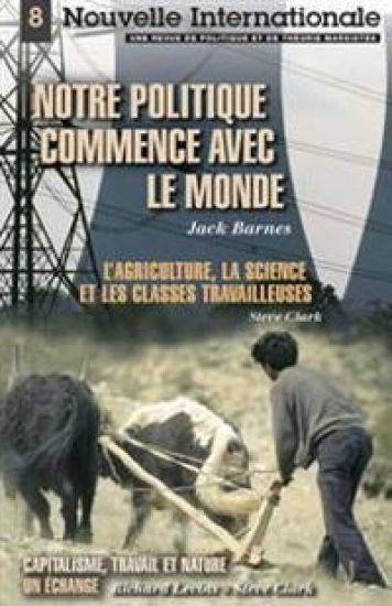 Nouvelle Internationale 7: Notre Politique Commence Avec Le Monde