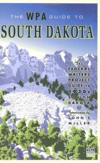 The WPA Guide to South Dakota