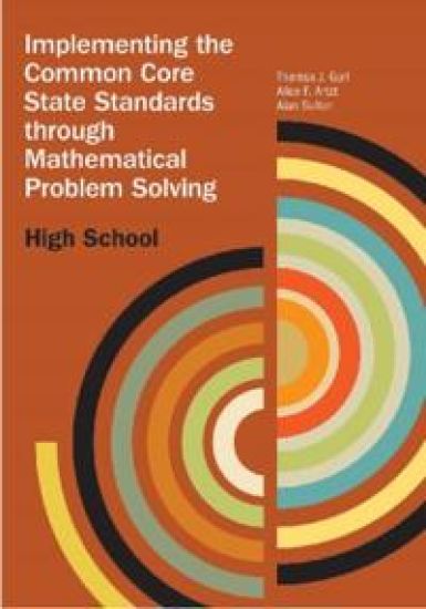 Implementing the Common Core State Standards Through Mathematical Problem Solving