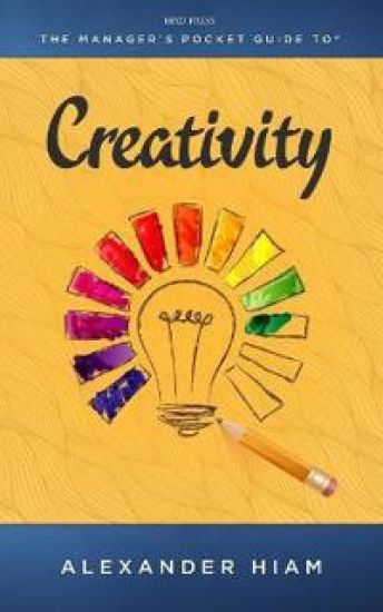 The Manager's Pocket Guide to Creativity