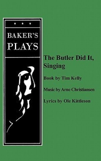 The Butler Did It Singing