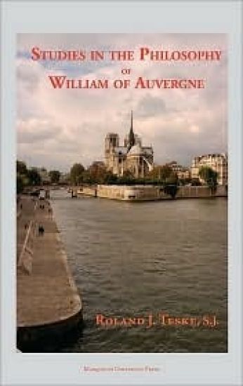 Studies in the Philosophy of William of Auvergne Bishop of Paris 1228-1249