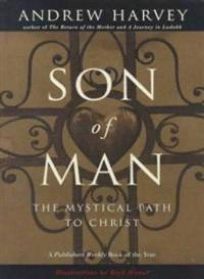 Son of Man – Andrew Harvey, kirjan kansikuva
