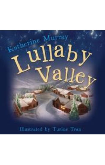 Lullaby Valley