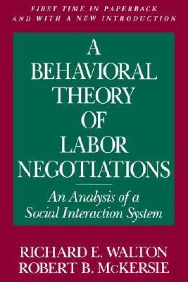 A Behavioral Theory of Labor Negotiations