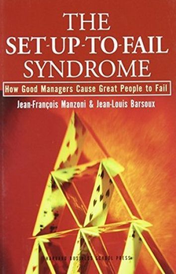 The Set-Up-To-Fail Syndrome