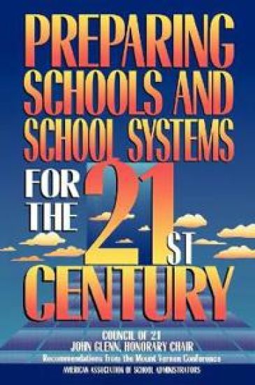Preparing Schools and School Systems for the 21st Century