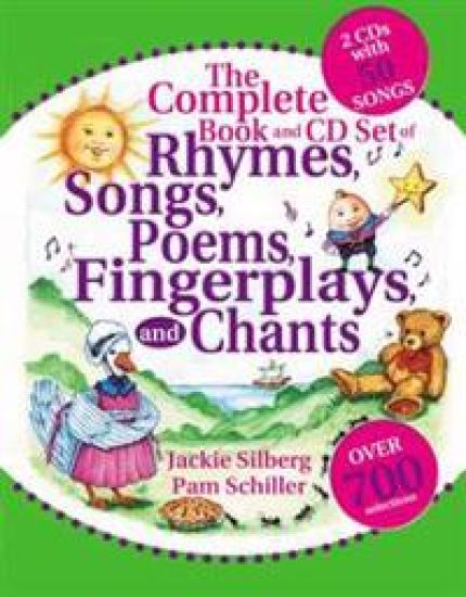The Complete Book of Rhymes, Songs, Poems, Fingerplays and Chants