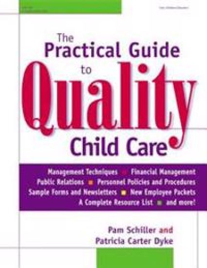 The Practical Guide to Quality Child Care