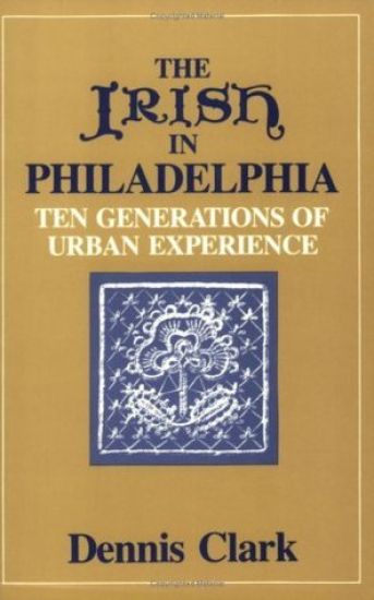 The Irish in Philadelphia