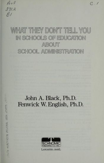 What They Don't Tell You in Schools of Education about School Administration