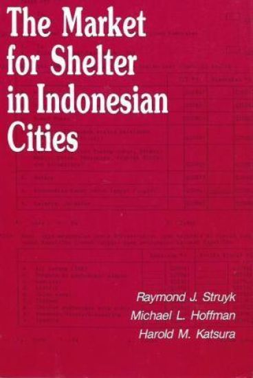 The Market for Shelter in Indonesian Cities