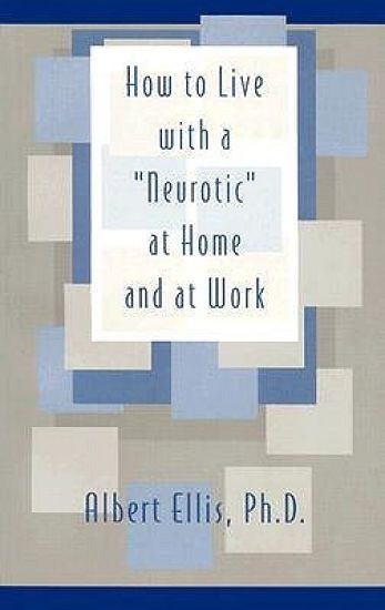 How to Live with a Neurotic