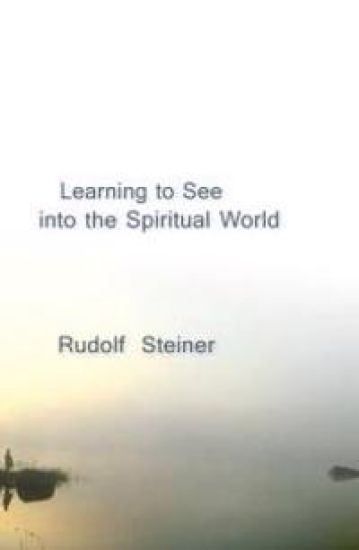 Learning to See into the Spiritual World