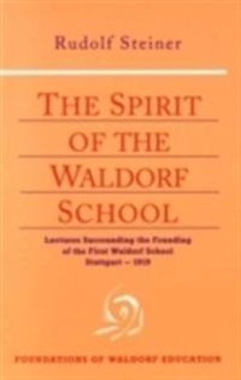 The Spirit of the Waldorf School