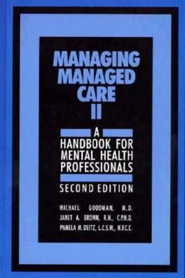 Managing Managed Care II