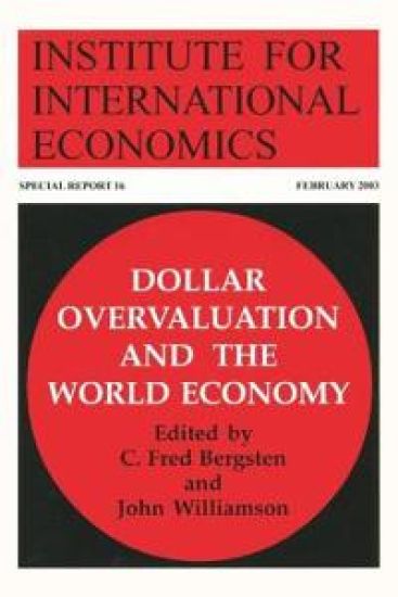 Dollar Overvaluation and the World Economy – C. Fred Bergsten, kirjan kansikuva