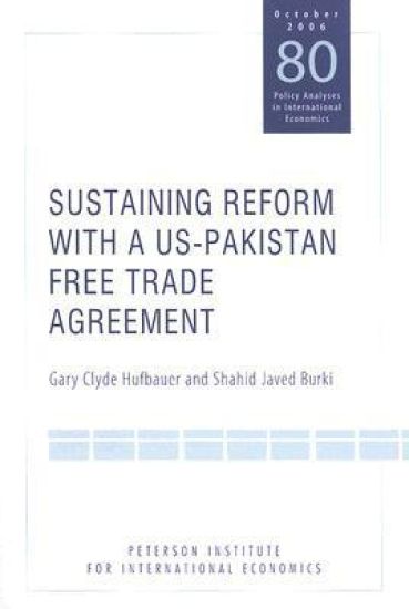 Sustaining Reform with a US–Pakistan Free Trade Agreement