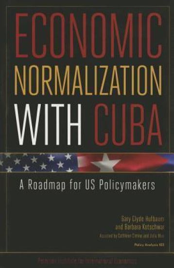 Economic Normalization with Cuba – A Roadmap for US Policymakers
