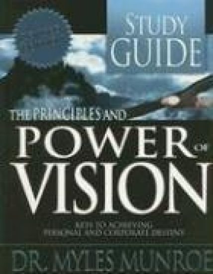 The Principles and Power of Vision Study Guide