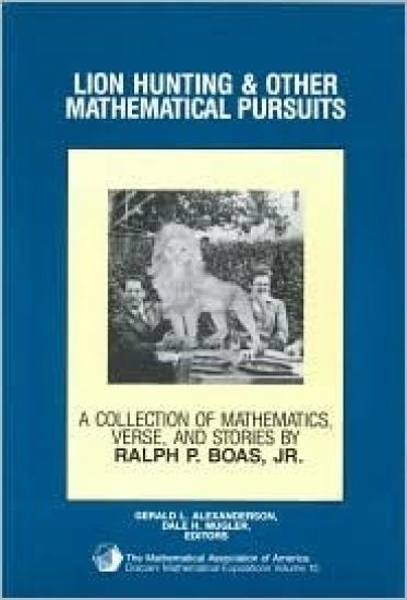 Lion Hunting & Other Mathematical Pursuits