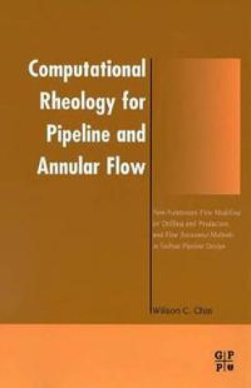 Computational Rheology for Pipeline and Annular Flow
