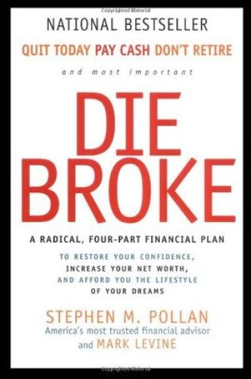 Die Broke