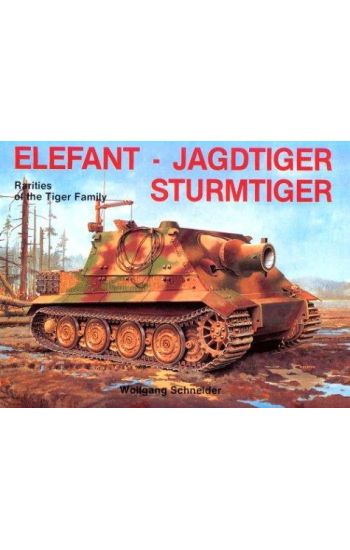 Elefant • Jagdtiger • Sturmtiger