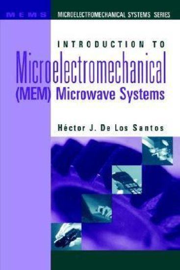 Introduction to Microelectromechanical (MEM) Microwave Systems