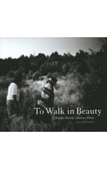 To Walk in Beauty