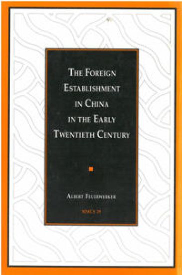 The Foreign Establishment in China in the Early Twentieth Century