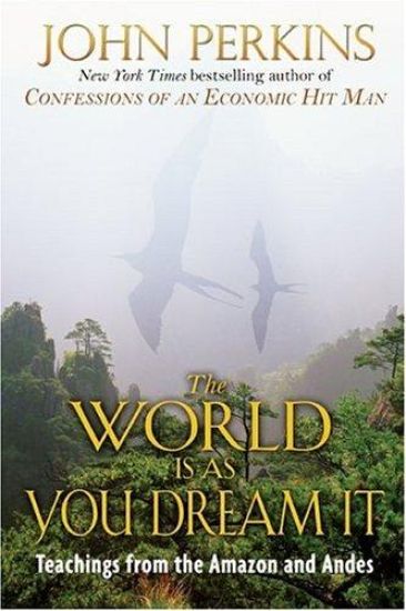 The World Is As You Dream It