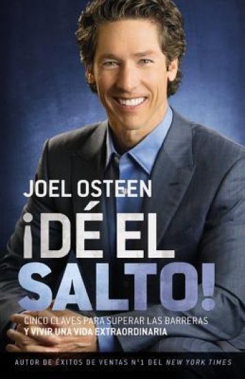 ¡dé El Salto!: Cinco Claves Para Superar Las Barreras Y Vivir Una Vida Extraordinaria