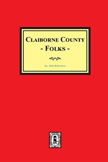 Claiborne County Folks