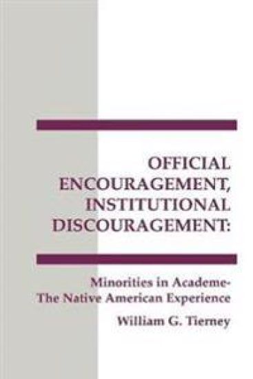 Official Encouragement, Institutional Discouragement