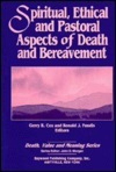 Spiritual, Ethical, and Pastoral Aspects of Death and Bereavement