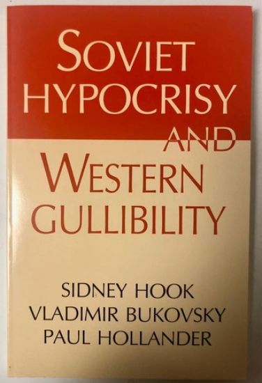 Soviet Hypocrisy and Western Gullibility