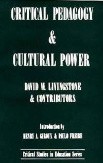 Critical Pedagogy and Cultural Power