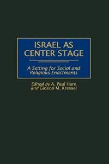 Israel as Center Stage