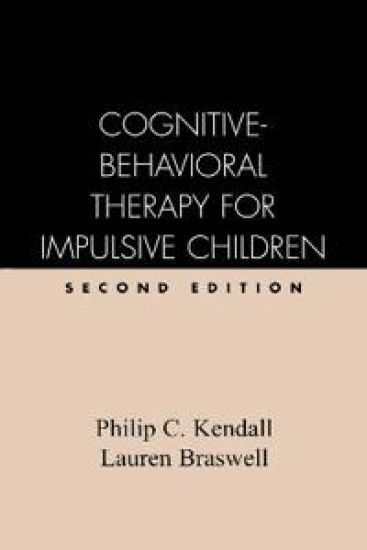 Cognitive-Behavioral Therapy for Impulsive Children, Second Edition