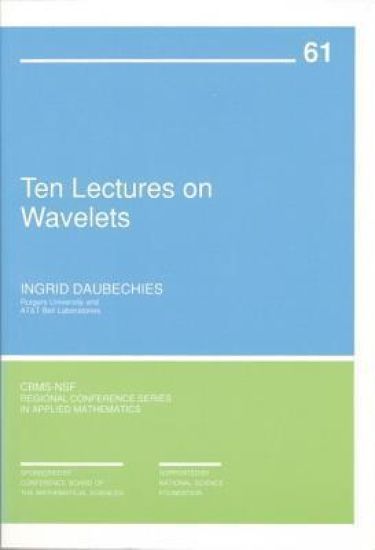 Ten Lectures on Wavelets