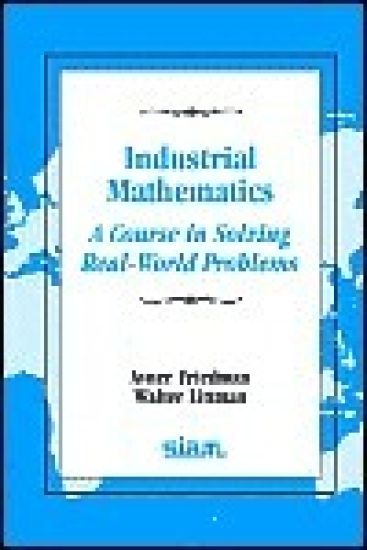 Industrial Mathematics a Course in Solving Real-World Problems