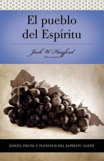 Serie Vida en Plenitud: El Pueblo del Espíritu