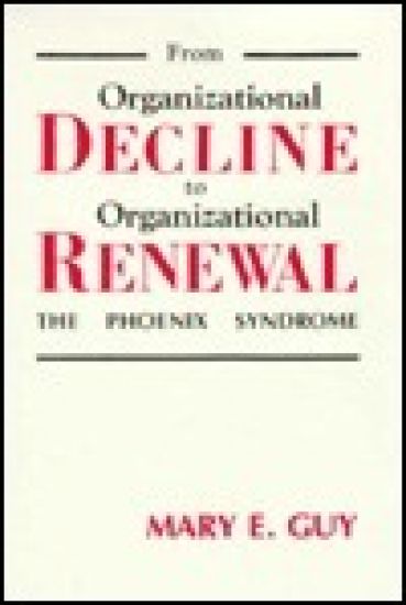 From Organizational Decline to Organizational Renewal